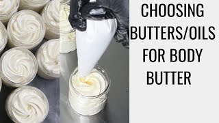How To Choose Butters/Oils For Making Body Butter