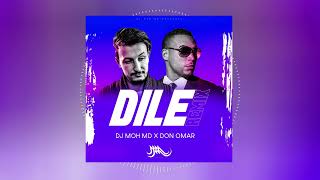 Dile (otra noche) don omar x MOHmd remix