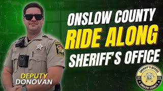 Ride Along with Deputy Donovan - Onslow County Sheriff's Office