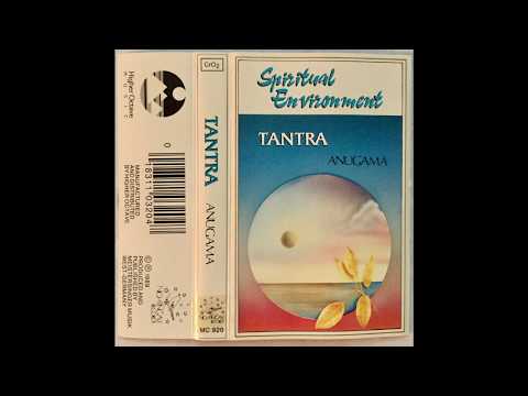 Anugama - Tantra (Spiritual Environment) (Nightingale, 1989) Full Album [NewAge/Ambient]