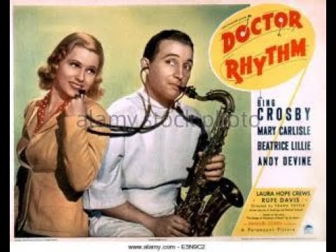 DOUTOR RÉ-MI-BEMOL (Dr. Rhythm, 1938) - Bing Crosby, Mary Carlisle, Andy Devine, Beatrice Lillie.
