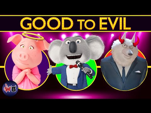 SING 1 & 2 Characters: Good to Evil 🐨🐷🎤