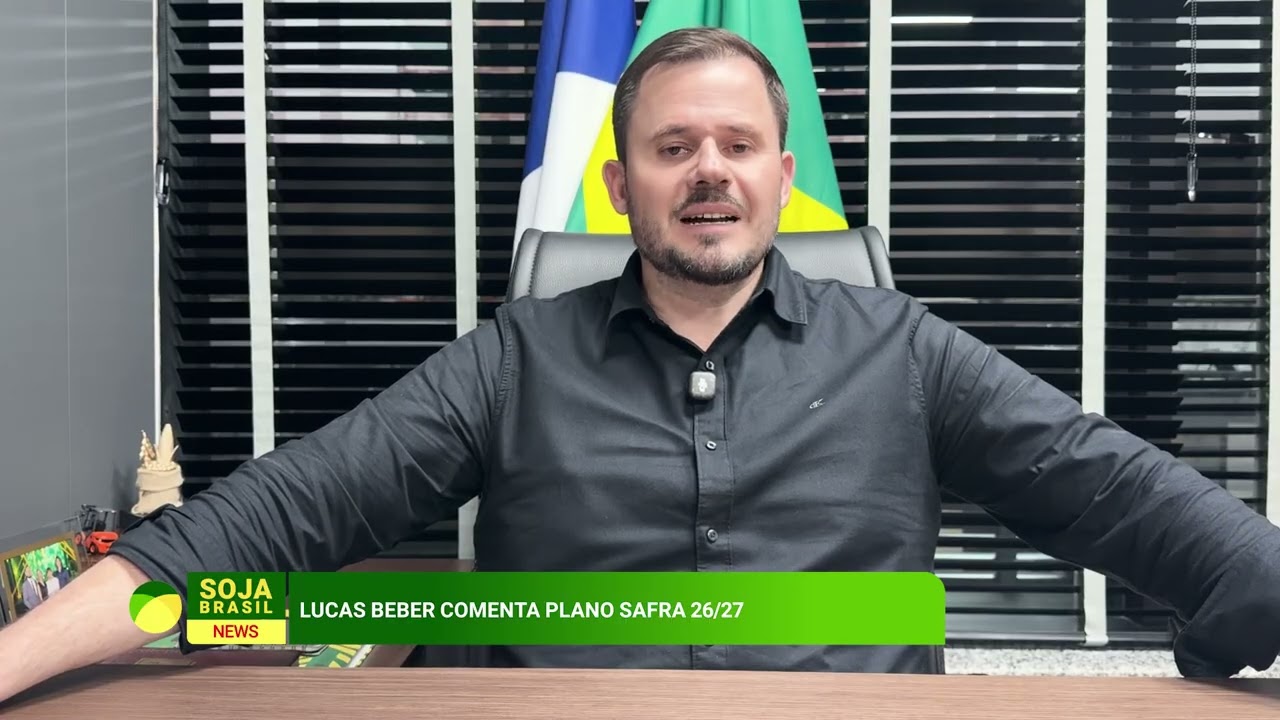 Presidente da Aprosoja MT comenta Plano Safra 26/27