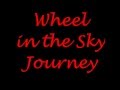 Journey Wheel in the Sky lyrics