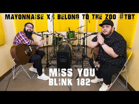 I Miss You - blink-182 | Mayonnaise x I Belong To The Zoo #TBT