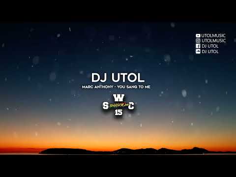 DJ UTOL X MARC ANTHONY - YOU SANG TO ME (SWC RMX)