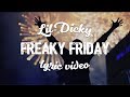 Lil Dicky - Freaky Friday (ft. Chris Brown) (Lyric Video)
