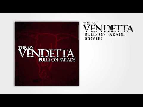 This, My Vendetta - Bulls On Parade (Cover)