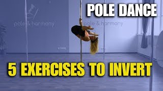 POLE DANCE INVERT TRAINING TUTORIAL [ JUST 5 Exercises to MASTER invert ]