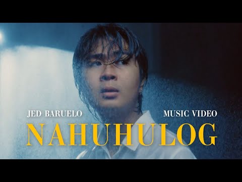 Jed Baruelo - Nahuhulog (Official Music Video)