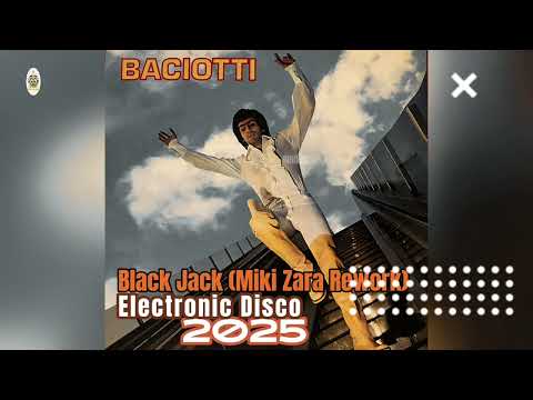 Baciotti - Black Jack (Miki Zara Rework) •1977•