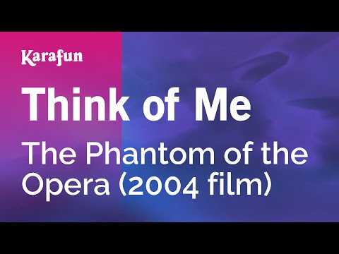 Think of Me - The Phantom of the Opera (2004 film) | Karaoke Version | KaraFun