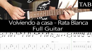 VOLVIENDO A CASA - Rata Blanca (Walter Giardino): FULL cover guitarra + TAB