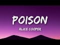 Alice Cooper Poison Lyrics
