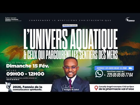 L'UNIVERS AQUATIQUE & CEUX QUI PARCOURENT LES SENTIERS DES MERS | PASTEUR AMAGOU WILFRIED ZAHUI