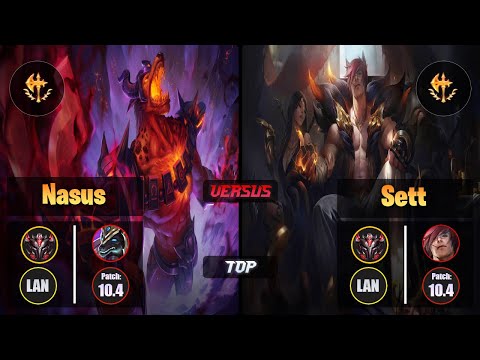 GrandMaster NASUS [Conqueror] (Top) VS  SETT - Grandmaster LAN Patch 10.4
