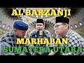 AL BARZANJI MARHABAN SUMATERA UTARA