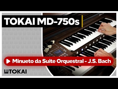 TOKAI MD-750S: Minueto da Suite Orquestral - J.S. Bach