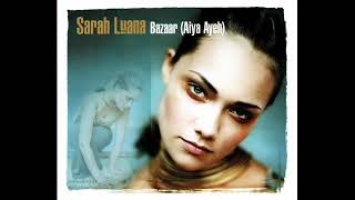 Sarah Luana - Bazaar (Aiya Ayeh) (Vector Mode Club Mix) [2000]