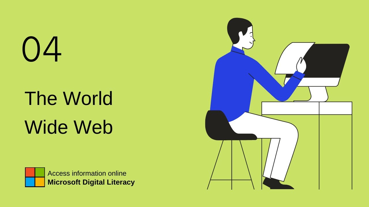 04 | The World Wide Web | Access information online | Microsoft Digital Literacy.