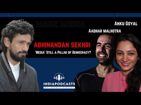 Abhinandan Niku Sekhri | EP-5  MASK MEDIA | CEO & Co-founder, Newslaundry |  IndiaPodcasts Originals