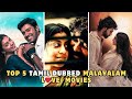 Top 5 Tamil Dubbed Malayalam Love Movies