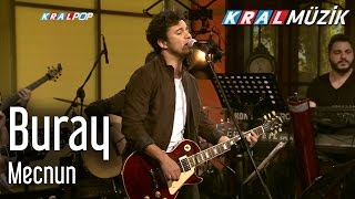Buray - Mecnun (Kral Pop Akustik)