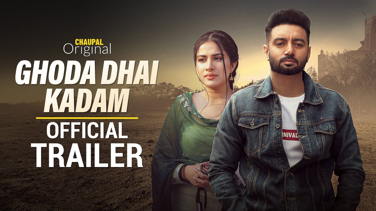 Ghoda Dhai Kadam (Official Trailer) | Sippy Gill | Sara Gurpal | Chaupal | Latest Punjabi Movie 2023