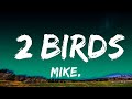 mike. - 2 birds (Lyrics) | Top Best Songs