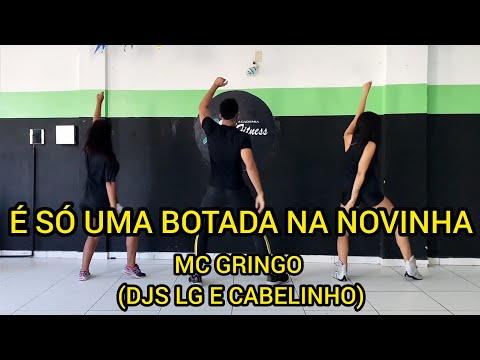 É SÓ UMA BOTADA NA NOVINHA - MC GRINGO (DJS LG E CABELINHO) - DANÇA HÁBITOS FIT (COREOGRAFIA)