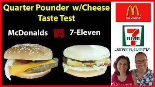 McDonalds Quarter Pounder w/cheese vs 7-Eleven Quarter Pounder w/cheese