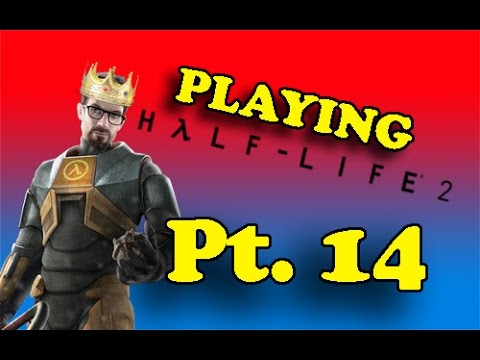 Playing: Half Life 2|Let's Play|PC||Pt. 14 Ant-lion King
