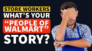 What is your "People of Wal-Mart" Story? - Reddit Podcast