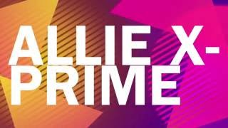 Allie X-Prime Lyrics