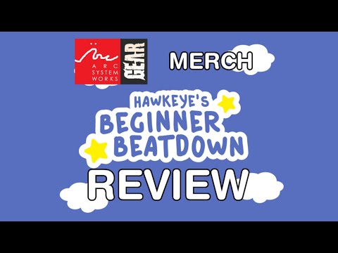 CptnHawkeye's Beginner Beatdown Guilty Gear -Strive- Official Store Merch Review!