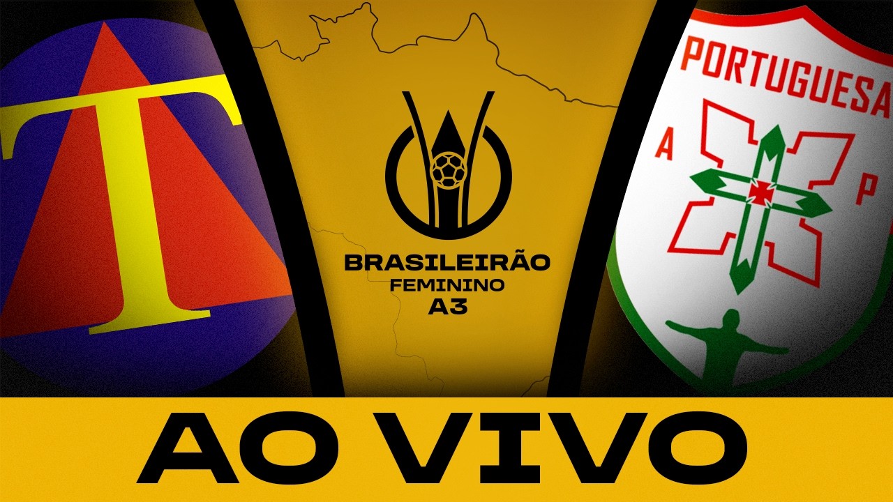AO VIVO COM IMAGENS: TIRADENTES x PORTUGUESA | BRASILEIRÃO FEMININO A3