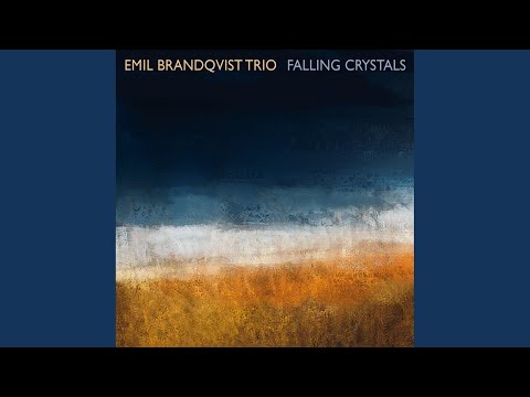 download lagu mp3 mp4 Emil Brandqvist Trio Falling Crystals, download lagu Emil Brandqvist Trio Falling Crystals gratis, unduh video klip Emil Brandqvist Trio Falling Crystals