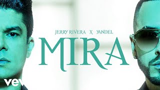 Jerry Rivera, Yandel - Mira (Versión Salsa - Audio)