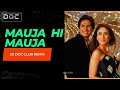 Mauja Hi Mauja Remix DJ Doc Jab We Met Shahid Kapoor Kareena Kapoor Mika Singh Pritam