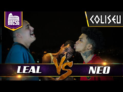 NEO X LEAL - PRIMEIRA FASE - BATALHA DO COLISEU - EDIÇÃO 56