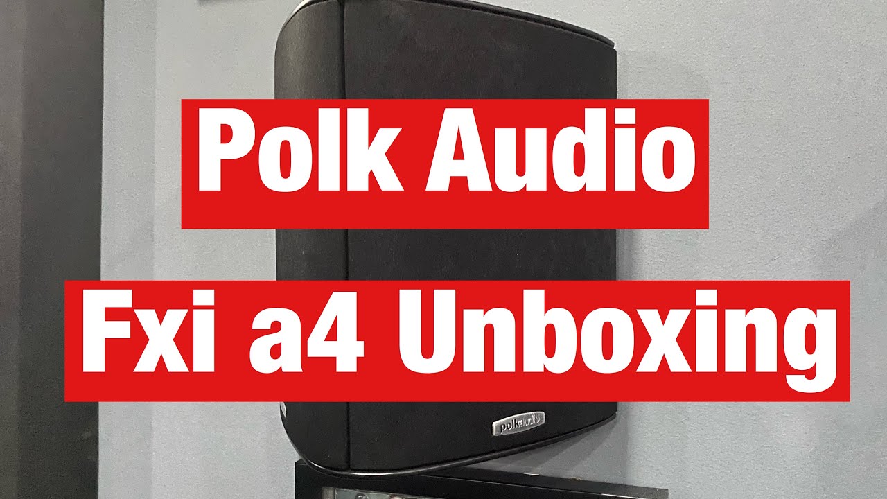 video Loa xem phim Polk Audio FXi A4 chính hãng 0