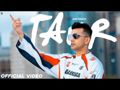 TAUR : Jass Manak (Official Video) Satti Dhillon - Ikky - GK Digital - Geet MP3 - Punjabi Song