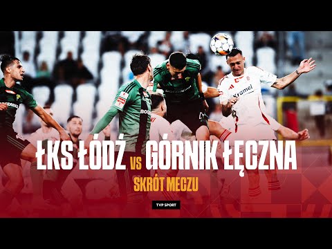 1. LIGA: ŁKS ŁÓDŹ - GÓRNIK ŁĘCZNA, GOL W 89. MINUCIE NA WAGĘ REMISU | SKRÓT | SEZON 2024/25