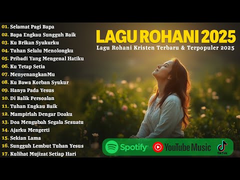 Selamat Pagi Bapa - Lagu Rohani Kristen Terbaru 2025 Terpopuler | Lagu Rohani Paling Menyentuh Hati