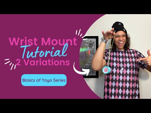 Basics of Yoyo Series: Wrist Mount Tutorial- 2 Variations broken down with slo-mo for beginners!