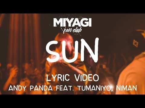 Andy Panda - Sun (feat. TumaniYO, Niman)[Lyric video]