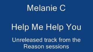 Melanie C - Help Me Help You