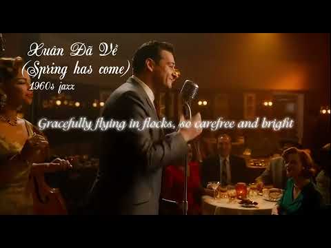 Xuân đã về - Spring has come ver Eng jazz 1960