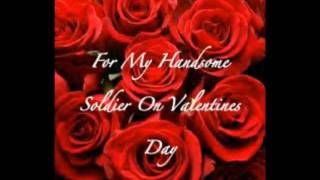 For my Soldier on Valentine&#39;s Day
