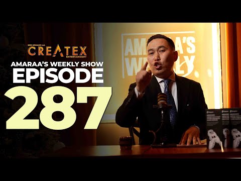 AMARAA's Weekly Show (Episode 287)